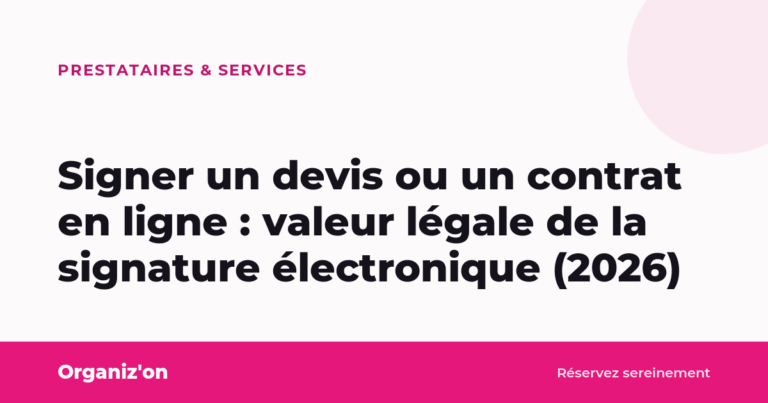 Signer un devis ou un contrat en ligne : valeur légale de la signature électronique (2026)